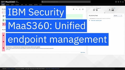 Thumbnail for MaaS360: Unified endpoint management