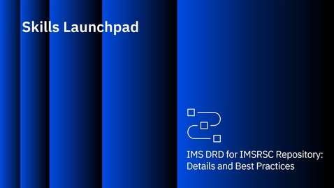 Thumbnail for entry IMS DRD for IMSRSC repository: Details and Best Practices