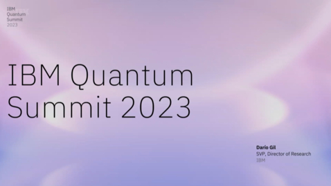 Thumbnail for 2023 Quantum Summit Keynote