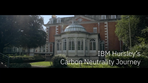 Thumbnail for entry IBM Hursley’s Carbon Neutrality Journey