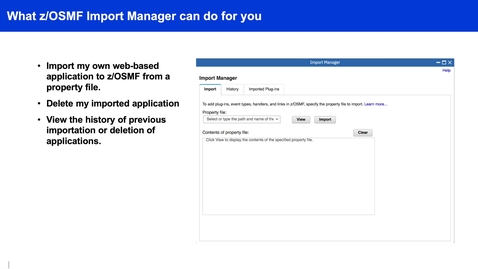 Thumbnail for entry z/OSMF Video Import Manager