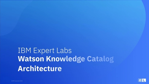 Thumbnail for entry Watson Knowledge Catalog architecture