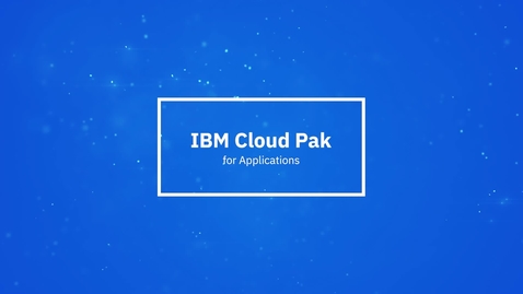 Thumbnail for entry IBM Cloud Pak for Applications 1분 간략 소개