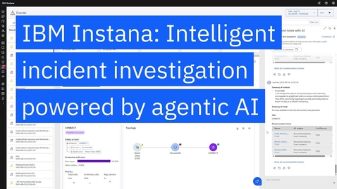 Thumbnail for IBM Instana Intelligent Incident Investigation powered by Agentic AI