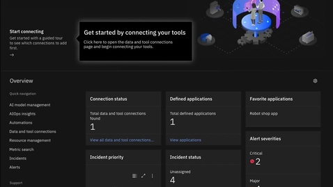 Thumbnail for entry Cloud Pak for AIOps Product Tour: Data and Tool Connection