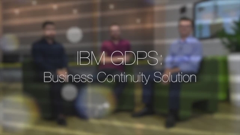 Thumbnail for entry IBM GDPS Business Continuity Solution
