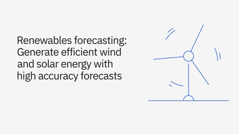 Thumbnail for entry Renewables Forecasting: otimize a produção de energia eólica e solar com previsões de alta precisão.