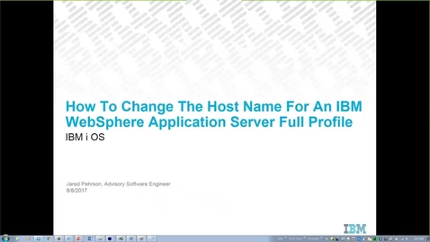 Thumbnail for entry How To Change The Host Name For An IBM WebSphere Application Server Full Profile on the IBM i OS