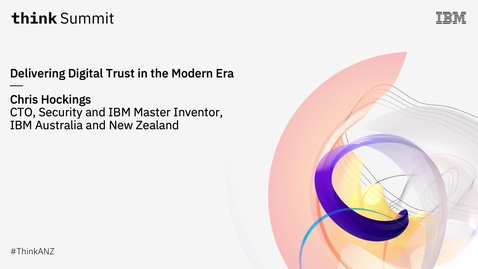 Thumbnail for entry Delivering Digital Trust in the Modern Era