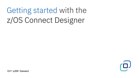 Thumbnail for entry z/OS Connect Designer Tutorial: Introduction to the z/OS Connect Designer and how to download it.