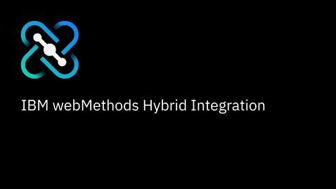 Thumbnail for AI時代にシステム連携を加速し企業価値を高める — IBM webMethods Hybrid Integration