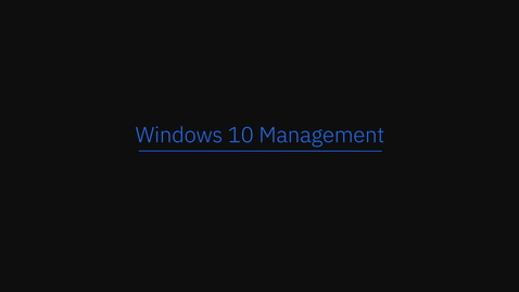 Thumbnail for entry MaaS360 인터랙티브 제품 투어 – Windows 10 관리