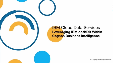 Thumbnail for entry Leverage dashDB within Cognos Business Intelligence