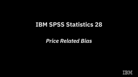Thumbnail for entry IBM SPSS Statistics 28 Price Related Bias