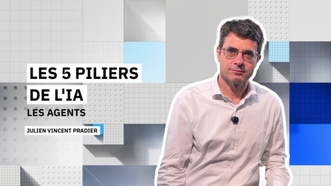 Thumbnail for Les 5 piliers de l’IA -4- Les agents