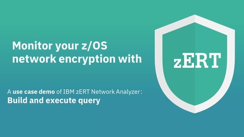 Thumbnail for Finding weak TLS and SSL protection on z/OS with zERT