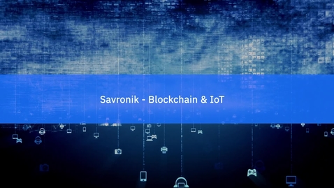 Thumbnail for entry Savronik Elektronik: Changing the future of training systems with IBM Blockchain
