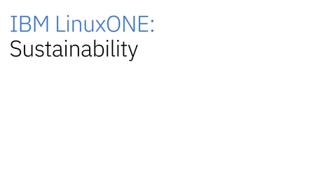 Thumbnail for entry 花旗银行如何利用 IBM LinuxONE 推动可持续发展