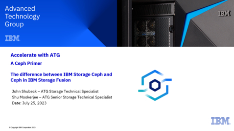 Thumbnail for entry A Ceph Primer - The Difference Between IBM Storage Ceph and Ceph Fusion Data Services -  07252023