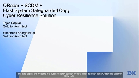 Thumbnail for entry IBM Cyber Resilience Solution for MS-SQL Databases using SCDM and QRadar with SGC
