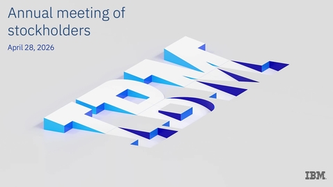 Thumbnail for 2026 IBM Annual Stockholders Meeting - Report on the Company