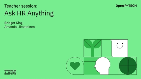 Thumbnail for Help Your Students Skill Up with IBM | Ask Human Resources Anything