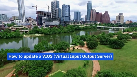 Thumbnail for entry How to update a VIOS (Virtual Input Output Server)