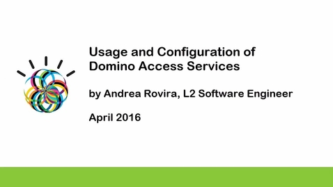 Thumbnail for entry Usage and Configuration of Domino Access Services