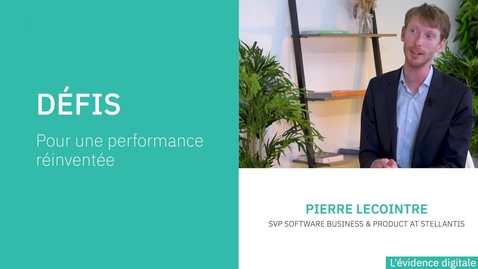 Thumbnail for Témoignage Stellantis - « Nous voulons devenir la première mobility tech company »