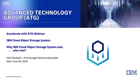 Thumbnail for Why IBM Cloud Object Storage System and, why now? - 06202024