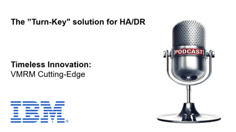 Thumbnail for The “Turn-Key” Solution for HA/DR