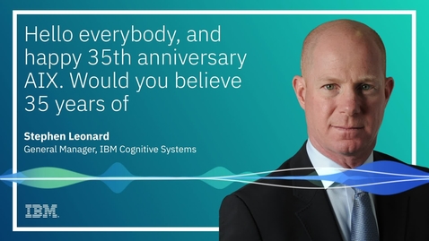 Thumbnail for Celebrating constant innovation on the AIX platform on its 35th anniversary