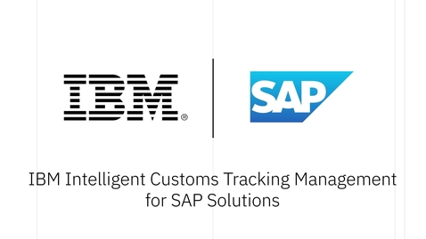 Thumbnail for IBM Intelligent Customs Tracking Management SAP Solutions