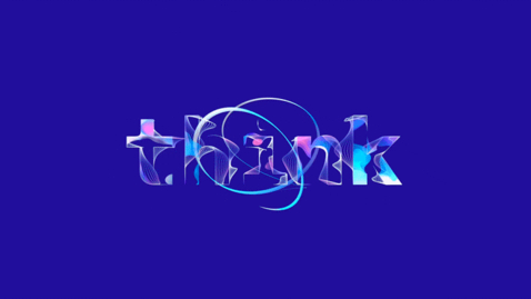 Thumbnail for entry Think Digital- Steadfast Resiliency in a Time of Global Disruption_Europe_Turkish