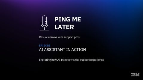 Thumbnail for Ping me later: Demo of the AI assistant - Episode 1 - 2025