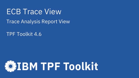 Thumbnail for TPF Toolkit: ECB Trace View