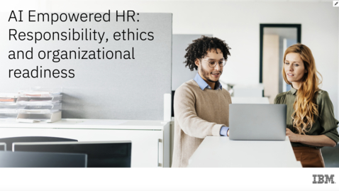 Thumbnail for entry AI Empowered HR: Responsibility, ethics and organizational readiness