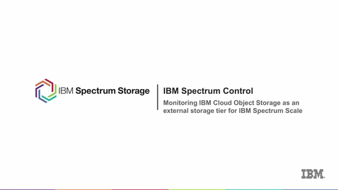 Thumbnail for entry Monitoring IBM Cloud Object Storage as an external storage tier for IBM Spectrum Scale