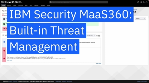 Thumbnail for entry IBM Security MaaS360：内置威胁管理