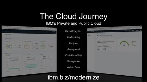Thumbnail for entry A Consistent Cloud Journey with IBM Private and Public Cloud