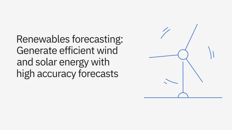 Thumbnail for Prognosen für erneuerbare Energien: Effiziente Erzeugung von Wind- und Solarenergie durch präzise Prognosen