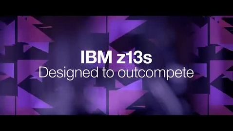 Thumbnail for IBM z13s- An affordable mainframe for secure, enterprise computing