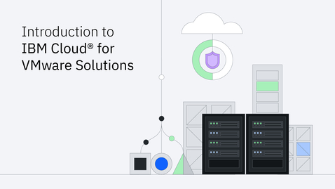 Thumbnail for IBM Cloud for VMware Overview Video