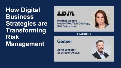 Thumbnail for Webinar: How Digital Business Strategies are Transforming Risk Management