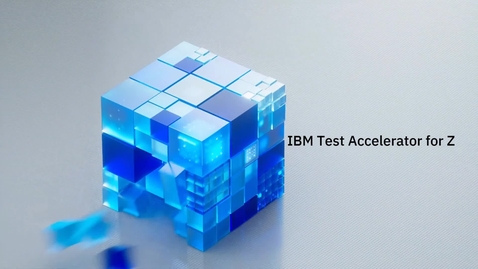 Thumbnail for entry IBM Test Accelerator for Z