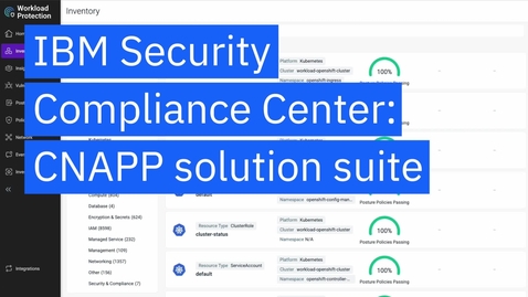 Thumbnail for IBM Security and Compliance Center: CNAPP solution suite