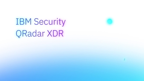 Thumbnail for entry IBM Security QRadar XDR