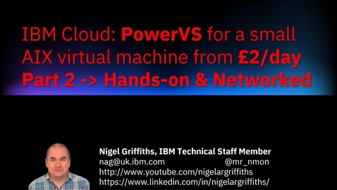 Thumbnail for entry AIX on Power Virtual Server - Part 2 - Create VMs