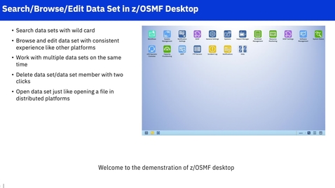 Thumbnail for entry Manage Data Sets Easily with the z/OSMF Desktop
