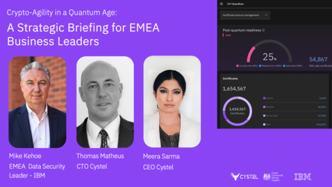 Thumbnail for Crypto-Agility in a Quantum Age - A Strategic Briefing for EMEA Business Leaders Webinar